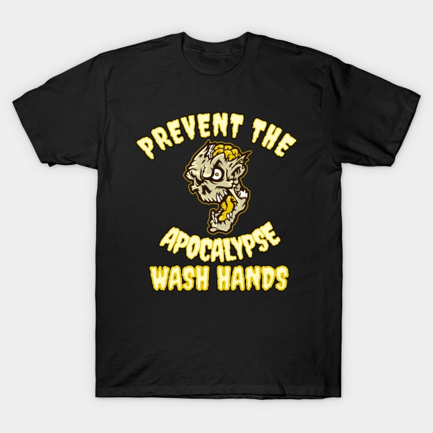 Wash hands - Prevent the apocalypse T-Shirt by All About Nerds